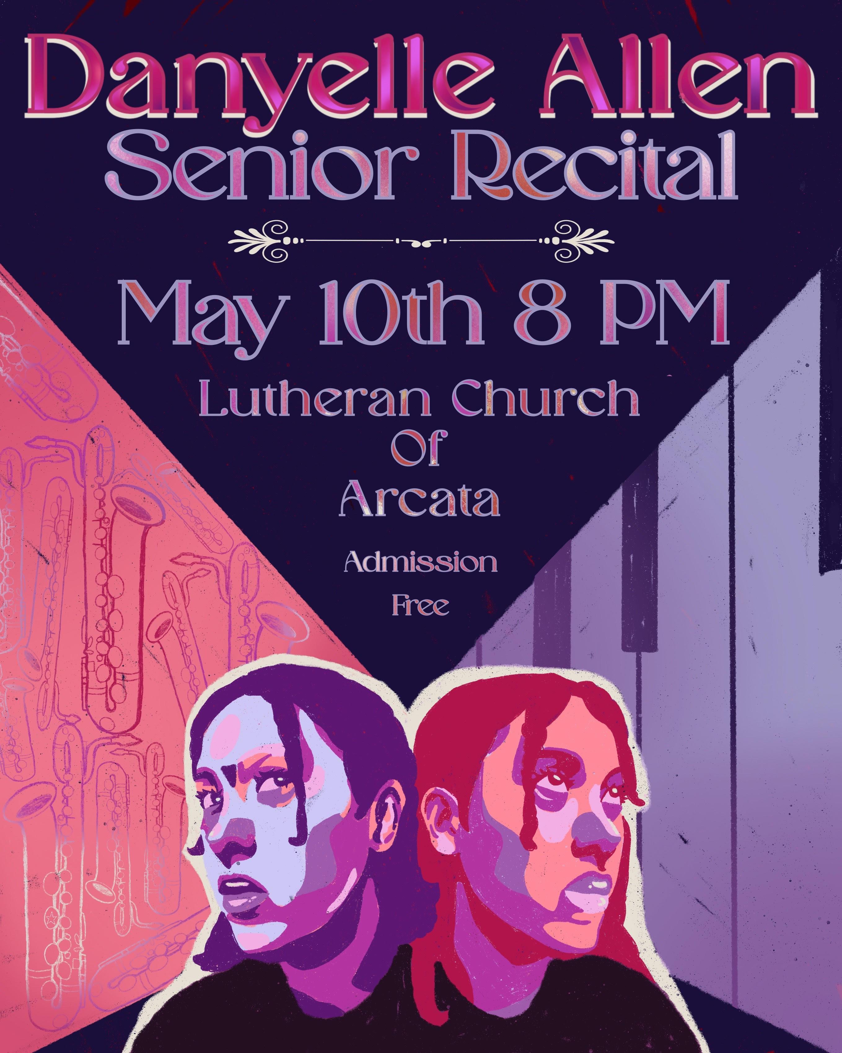 Danyelle Allen - Senior Recital Friday, May 10th at 8 PM at the Lutheran Church of Arcata - Free Admission