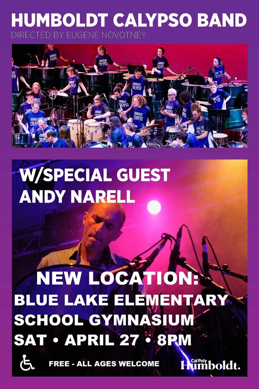 Humboldt Calypso Band with Special Guest Andy Narell - Directed by Eugene Novotney - Saturday April 27 at 8 PM at Blue Lake Elementary School