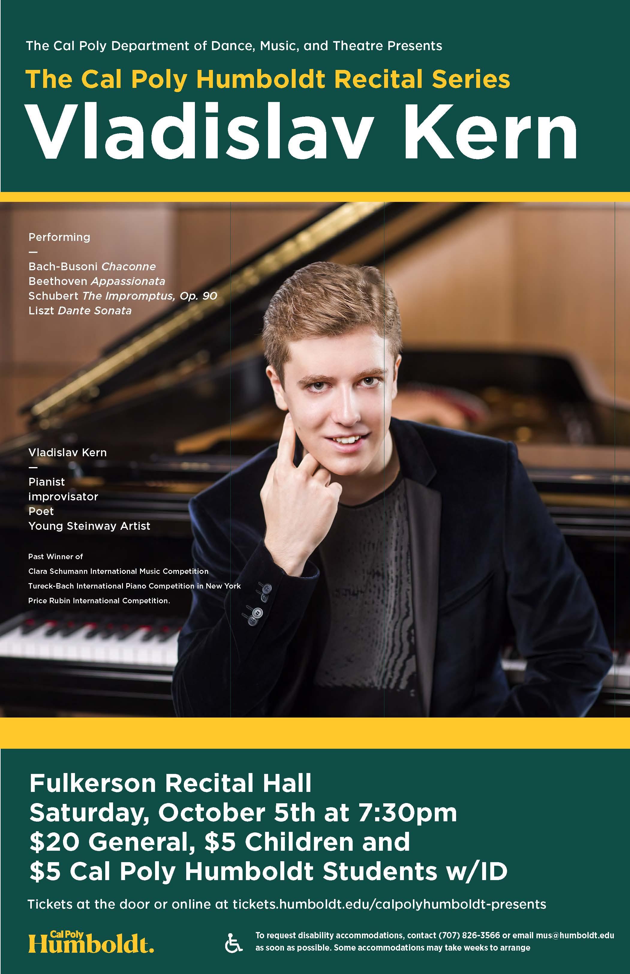 Cal Poly Humboldt Recital Series: Vladislav Kern, piano. Fulkerson Recital Hall on Saturday, October 5th at 7:30pm. $20 general, $5 for children and students with ID.